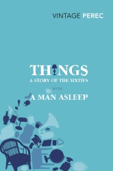 Book cover of Things: A Story of the Sixties with A Man Asleep by Georges Perec