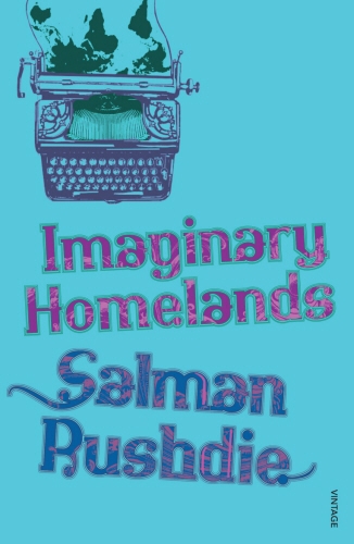 Book cover of Imaginary Homelands by Salman Rushdie