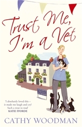 Book cover of Trust Me, I'm a Vet by Cathy Woodman