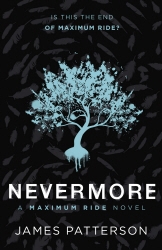 Book cover of Nevermore: A Maximum Ride Novel by James Patterson