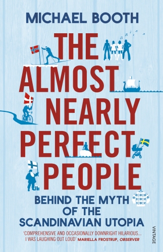 Book cover of The Almost Nearly Perfect People by Michael Booth