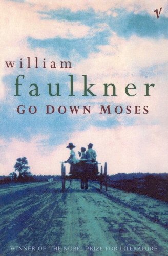 Book cover of Go Down Moses And Other Stories by William Faulkner