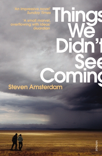 Book cover of Things We Didn't See Coming by Steven Amsterdam