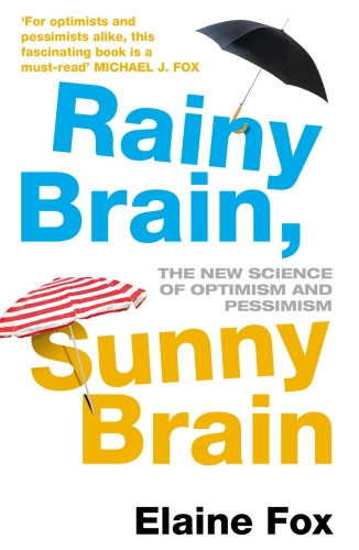 Book cover of Rainy Brain, Sunny Brain by Elaine Fox