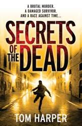 Book cover of Secrets of the Dead by Tom Harper