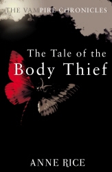 Book cover of The Tale Of The Body Thief by Anne Rice