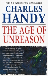 Book cover of The Age Of Unreason by Charles Handy