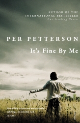 Book cover of It's Fine By Me by Per Petterson