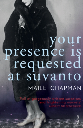 Book cover of Your Presence is Requested at Suvanto by Maile Chapman