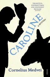 Book cover of Caroline by Cornelius Medvei