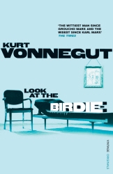 Book cover of Look at the Birdie by Kurt Vonnegut