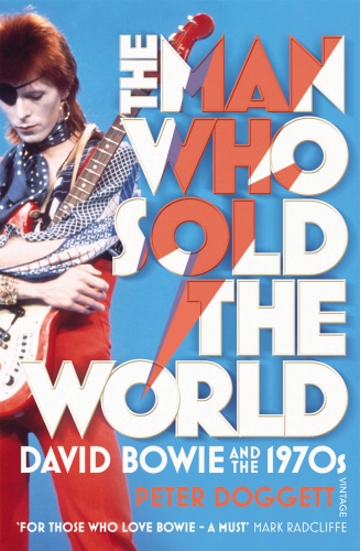 Book cover of The Man Who Sold The World by Peter Doggett