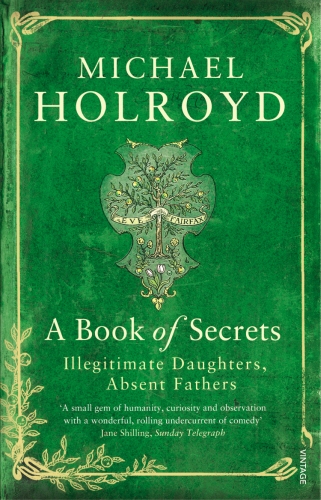 Book cover of A Book of Secrets by Michael Holroyd