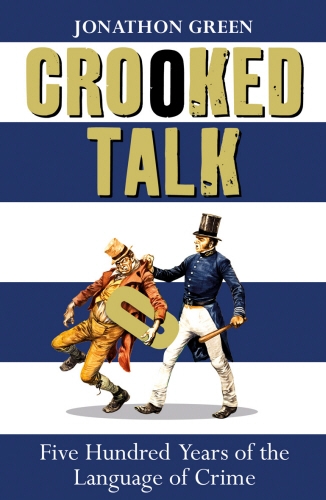 Book cover of Crooked Talk by Jonathon Green