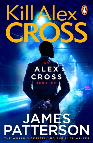 Book cover of Kill Alex Cross by James Patterson