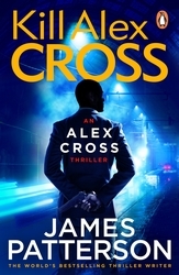 Book cover of Kill Alex Cross by James Patterson