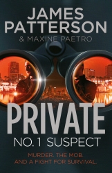 Book cover of Private: No. 1 Suspect by James Patterson