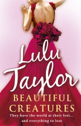 Book cover of Beautiful Creatures by Lulu Taylor