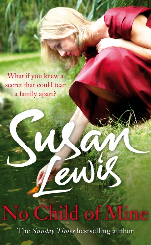 Book cover of No Child of Mine by Susan Lewis