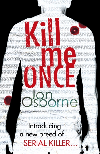 Book cover of Kill Me Once by Jon Osborne