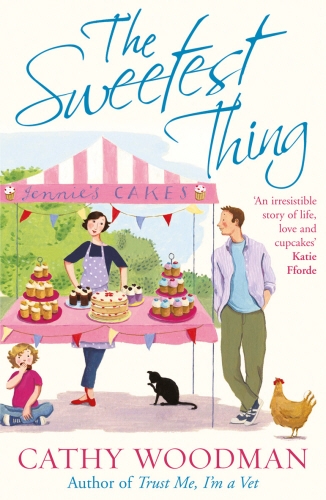 Book cover of #3 - The Sweetest Thing by Cathy Woodman