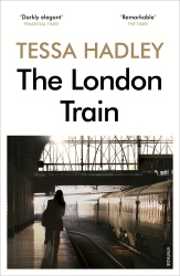 Book cover of The London Train by Tessa Hadley