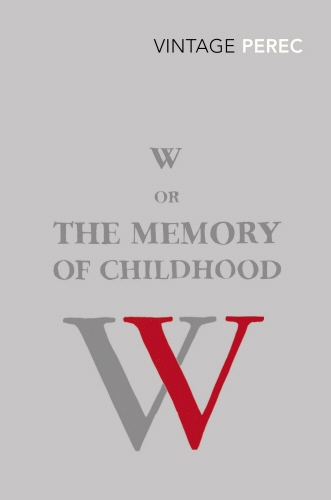 Book cover of W or The Memory of Childhood by Georges Perec