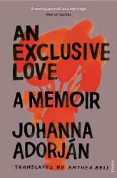 Book cover of An Exclusive Love by Johanna Adorján