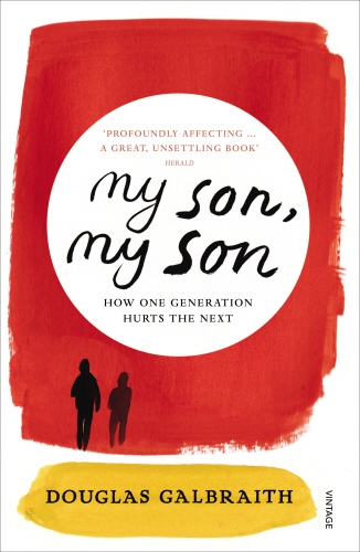 Book cover of my son, my son by Douglas Galbraith
