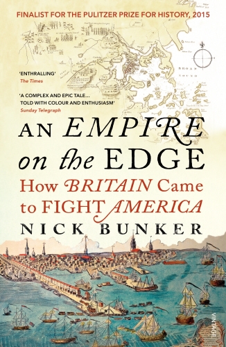 Book cover of An Empire On The Edge by Nick Bunker