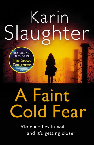 Book cover of #7 - A Faint Cold Fear by Karin Slaughter