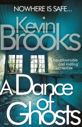 Book cover of A Dance of Ghosts by Kevin Brooks