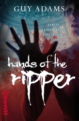 Book cover of Hands of the Ripper by Guy Adams