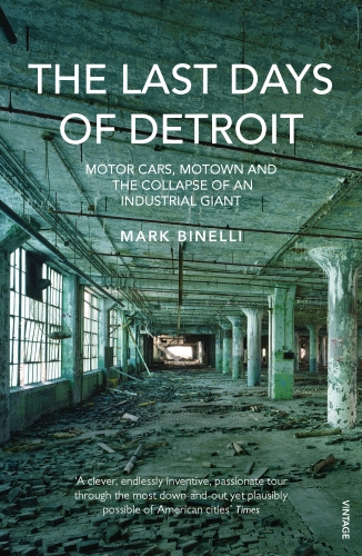 Book cover of The Last Days of Detroit by Mark Binelli