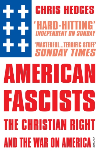 Book cover of American Fascists by Chris Hedges