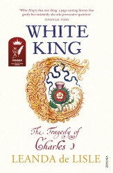 Book cover of White King by Leanda de Lisle