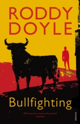 Book cover of Bullfighting by Roddy Doyle