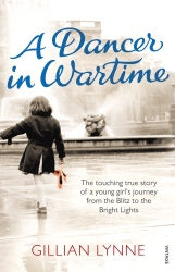 Book cover of A Dancer in Wartime by Gillian Lynne