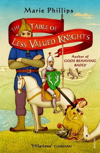 Book cover of The Table Of Less Valued Knights by Marie Phillips
