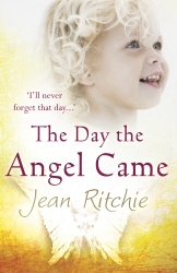 Book cover of The Day the Angel Came by Jean Ritchie