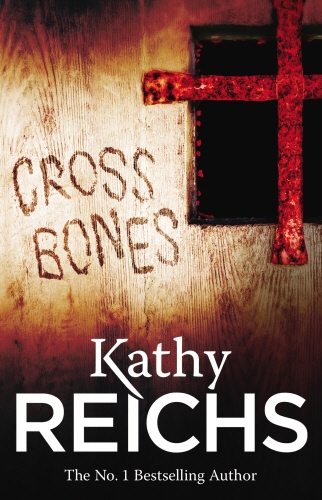 Book cover of #8 - Cross Bones by Kathy Reichs