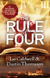 Book cover of The Rule Of Four by Ian Caldwell, Dustin Thomason