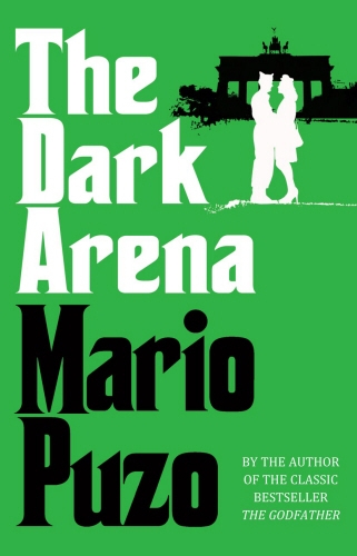 Book cover of The Dark Arena by Mario Puzo