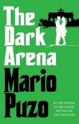 Book cover of The Dark Arena by Mario Puzo