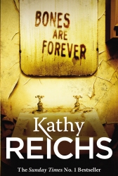 Book cover of Bones Are Forever by Kathy Reichs
