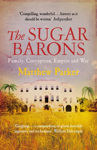 Book cover of The Sugar Barons by Matthew Parker