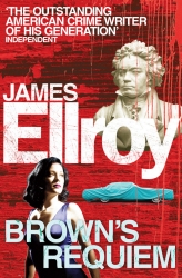 Book cover of Brown's Requiem by James Ellroy