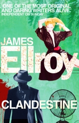 Book cover of Clandestine by James Ellroy