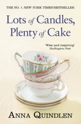 Book cover of Lots of Candles, Plenty of Cake by Anna Quindlen