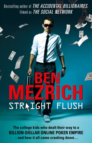 Book cover of Straight Flush by Ben Mezrich